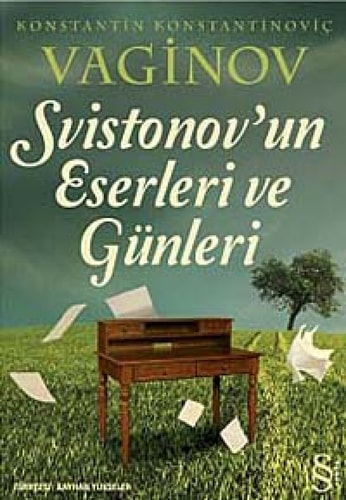 Svistonov`un Eserleri ve Gunleri