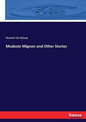Modeste Mignon and Other Stories
