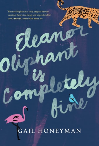 Eleanor Oliphant Is Completely Fine