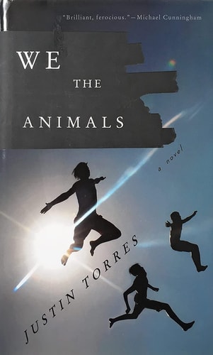 We the Animals: A novel
