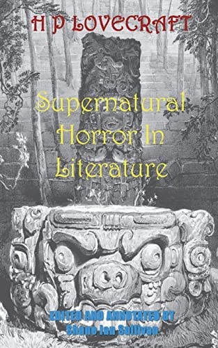 H. P. Lovecraft`s Supernatural Horror in Literature