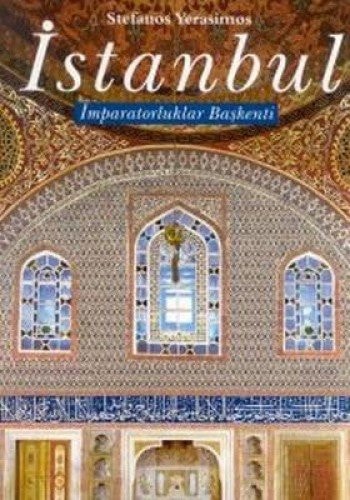 İstanbul İmparatorluklar başkenti