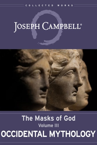 Occidental Mythology (The Masks of God™ Book 3)
