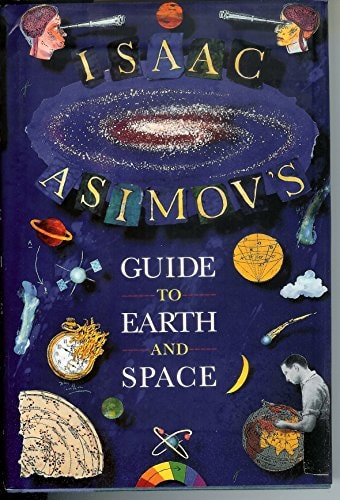 Isaac Asimov`s Guide to Earth and Space