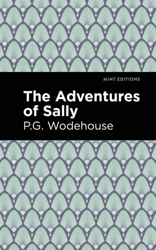 The Adventures of Sally (Mint Editions (Literary Fiction))