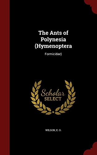 The Ants of Polynesia (Hymenoptera: Formicidae)