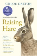 Raising Hare SHORTLISTED FOR THE WOMEN`S PRIZE FOR NON-FICTION 2025