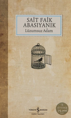 Lüzumsuz Adam: Bütün Eserleri - 8 (Turkish Edition)