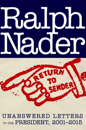 Return to Sender: Unanswered Letters to the President, 2001-2015