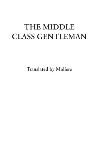 The Middle Class Gentleman