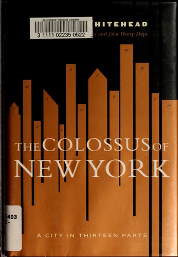 The Colossus of New York: A City in 13 Parts