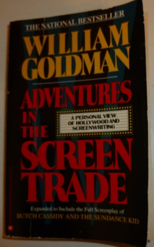 Adventures in the Screen Trade