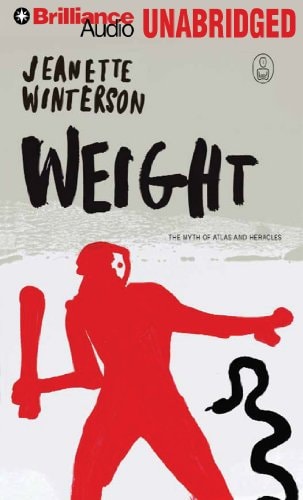 Weight: The Myth of Atlas and Heracles (The Myths Series, 3)