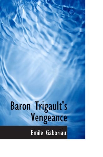 Baron Trigault`s Vengeance