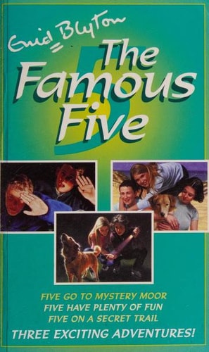 Five Go to Mystery Moor / Five Have Plenty of Fun / Five on a Secret Trail