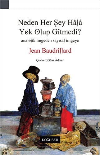 Neden Her Sey Hala Yok Olup Gitmedi?: Analojik imgeden Sayisal Imgeye