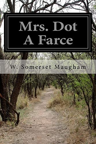 Mrs. Dot A Farce