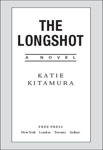 The Longshot: A Novel