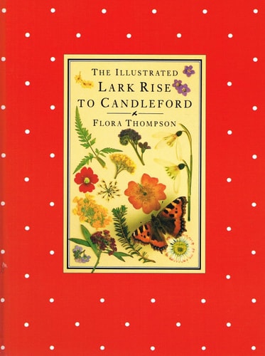 The Illustrated Lark Rise Candleford