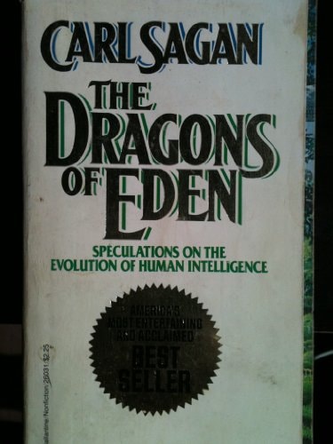 The Dragons of Eden: Speculations on the Evolution of Human Intelligence