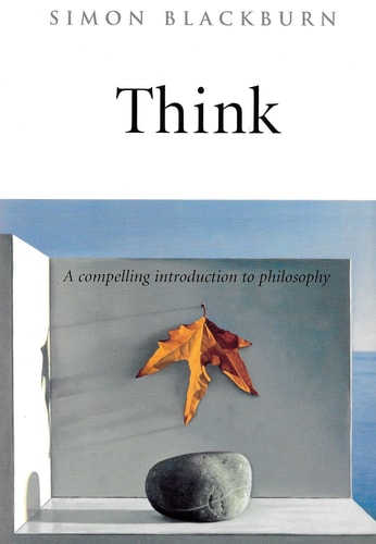 Think: A Compelling Introduction to Philosophy