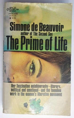 The Prime of Life: The Autobiography of Simone de Beauvoir 1929-1944