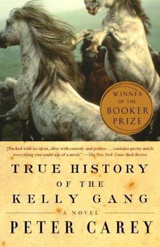 True History Of The Kelly Gang (Turtleback School & Library Binding Edition)