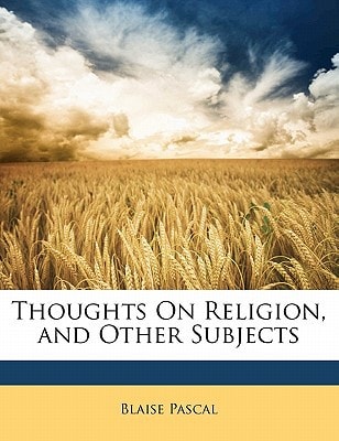 Thoughts On Religion, and Other Subjects