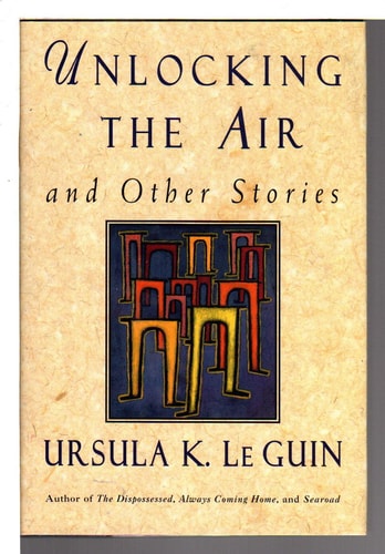 Unlocking the Air and Other Stories