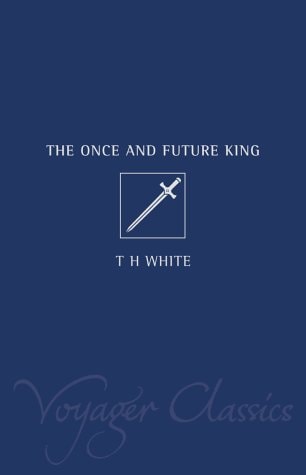 The Once and Future King (Voyager Classics)