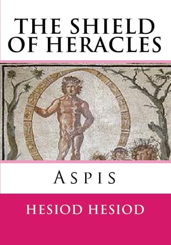 THE SHIELD OF HERACLES: Aspis