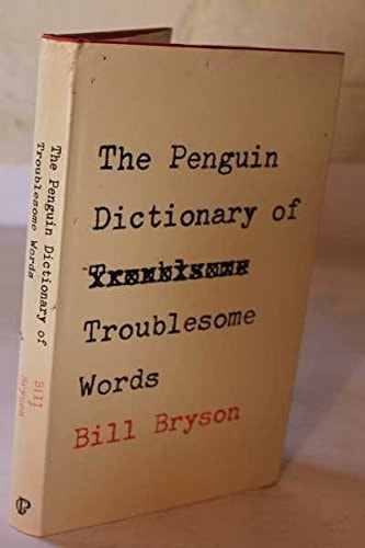 The penguin dictionary of troublesome words