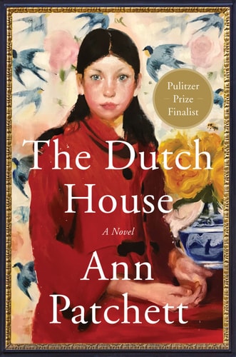 The Dutch House: A Novel
