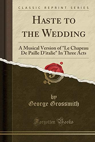 Haste to the Wedding: A Musical Version of