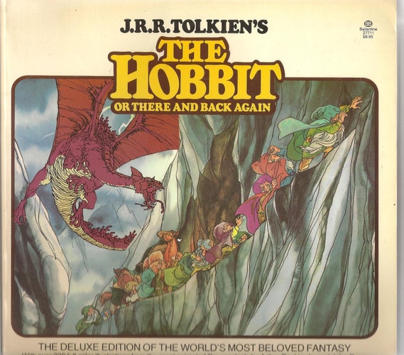The Hobbit or There and Back Again the Deluxe Edition of the Worlds Most Beloved Fantasy