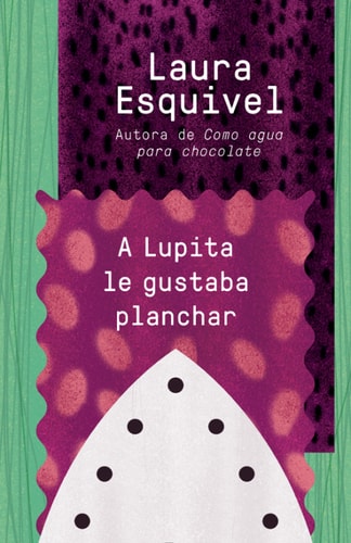A Lupita le gustaba planchar (Spanish Edition)