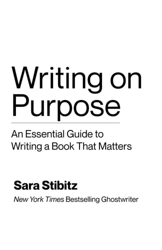 Writing on Purpose: An Essential Guide to Writing a Book That Matters