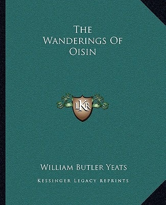 The Wanderings Of Oisin