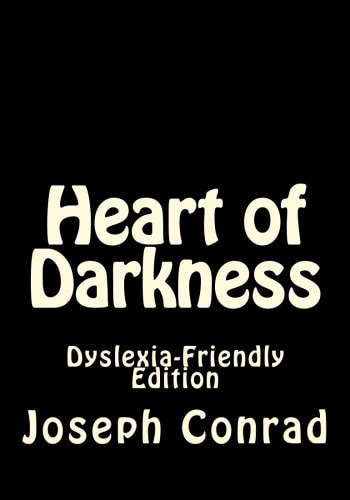 Heart of Darkness: Dyslexia-Friendly Edition