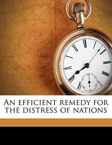 An efficient remedy for the distress of nations