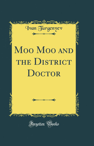 Moo Moo and the District Doctor (Classic Reprint)