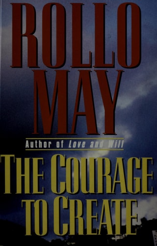 The Courage to Create