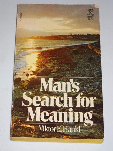 Man`s Search for Meaning