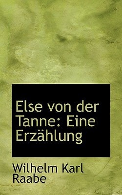 Else von der Tanne: Eine Erzählung