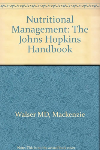 Nutritional Management: The Johns Hopkins Handbook