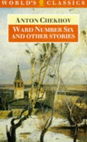 Ward Number Six and Other Stories (The World`s Classics)