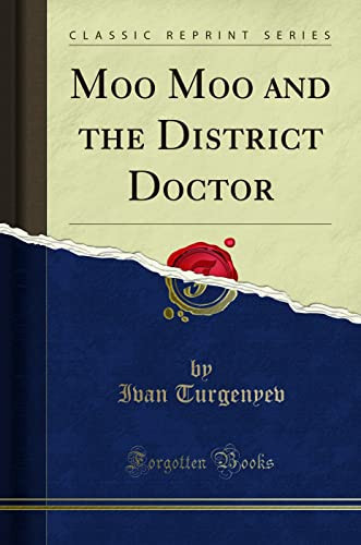 Moo Moo and the District Doctor (Classic Reprint)