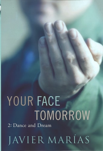 Your Face Tomorrow 2: Dance and Dream: 2 (Your Face Tomorrow Trilogy)
