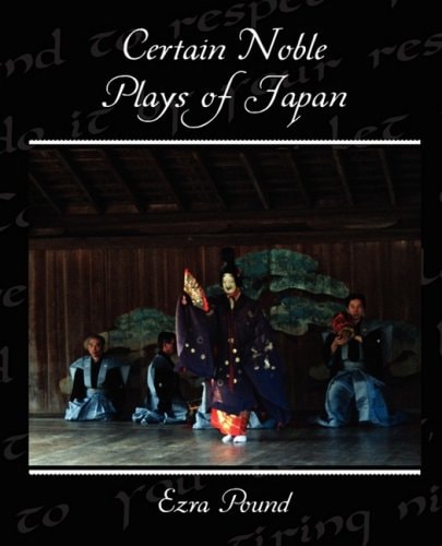 Certain Noble Plays of Japan