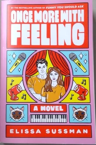 Once More with Feeling by Elissa Sussman